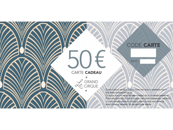 Carte cadeau 50 € - CTE-CADEAU-50 - Le Grand Cirque